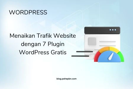 Menaikan Trafik Website dengan 7 Plugin WordPress Gratis