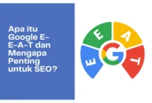 Apa itu Google E-E-A-T dan Mengapa Penting untuk SEO?
